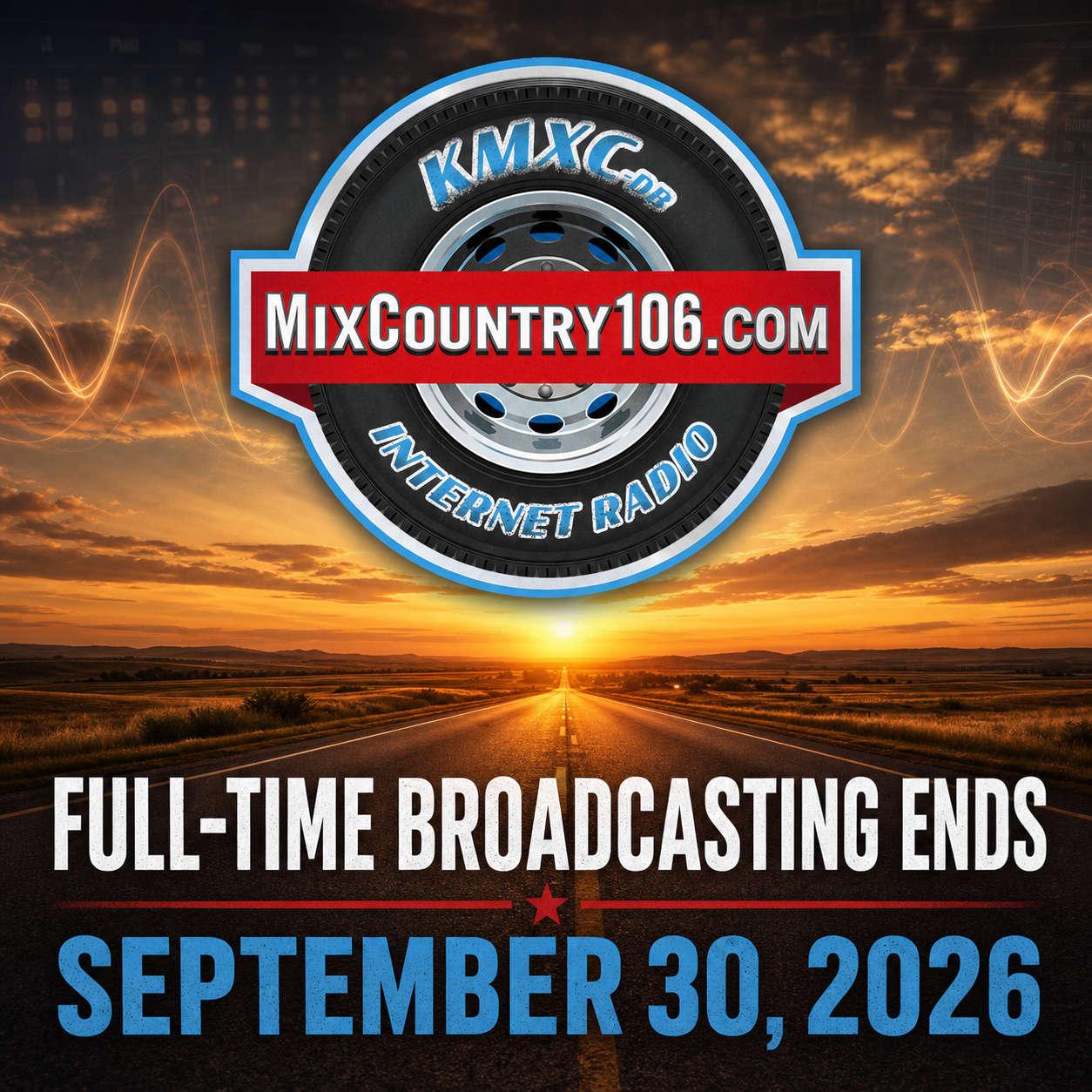 Mix Country 106 Announces End of Full-Time Broadcast Operations on September 30, 2026